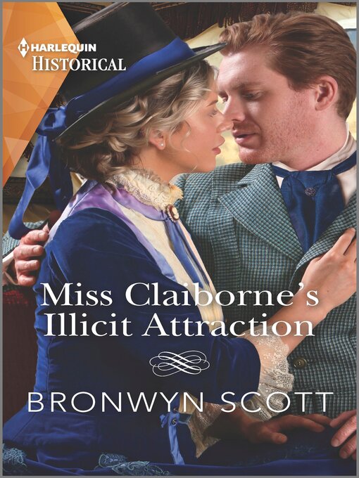 Title details for Miss Claiborne's Illicit Attraction by Bronwyn Scott - Available